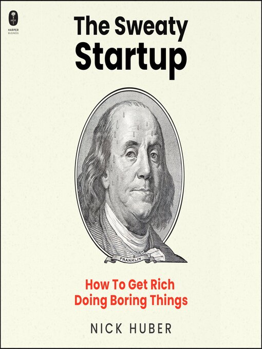Title details for The Sweaty Startup by Nick Huber - Available
